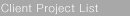 Client Project List