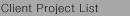 Client Project List